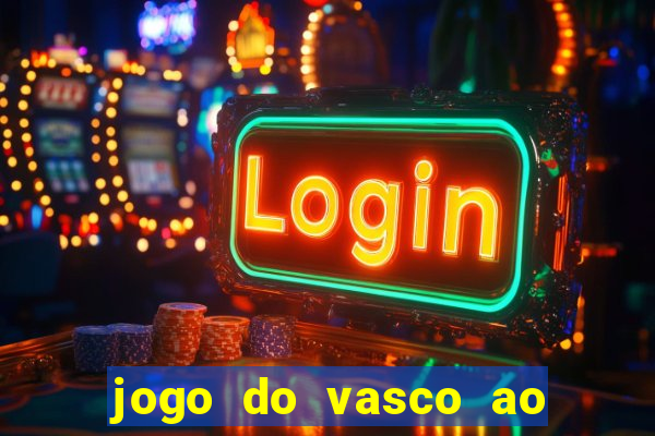 jogo do vasco ao vivo hd